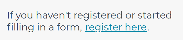 The image reads 'If you haven't registered or started filling in a form, register here', which is text from the Login page.